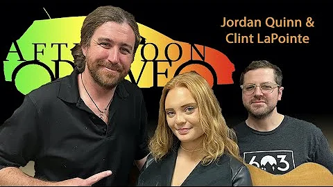 Afternoon Drive 2022 04 26 Jordan Quinn & Clint La...