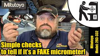 Mitutoyo Micrometer real or FAKE? Here's how to check... #3304