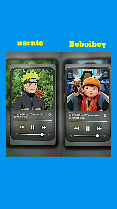 Dj kita gas nape tamang versi naruto, Boboiboy