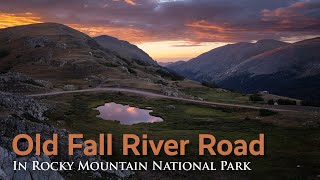 Historic Old Fall River Road: An Unforgettable Experience in the High Country