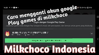 Cara Mengganti Akun Google Play Games di Milkchoco!!! Milkchoco Indonesia screenshot 3