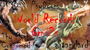 PsyDoom: Thy Flesh Consumed in 6m 2s (Any%, Standard) World Record Speedrun 4k|60fps