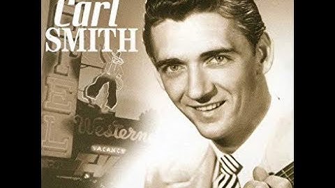 Carl Smith - Don't Just Stand There  1952