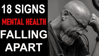 18 Signs Your Mental Health Is Falling Apart [EXTREME BEHAVIOR]