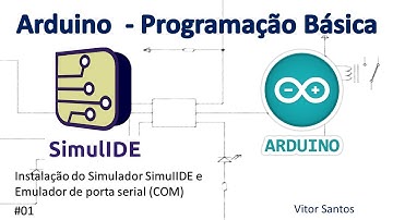 Instalação do Simulador para Arduino (SimulIDE) e Emulador de porta serial (com0com)