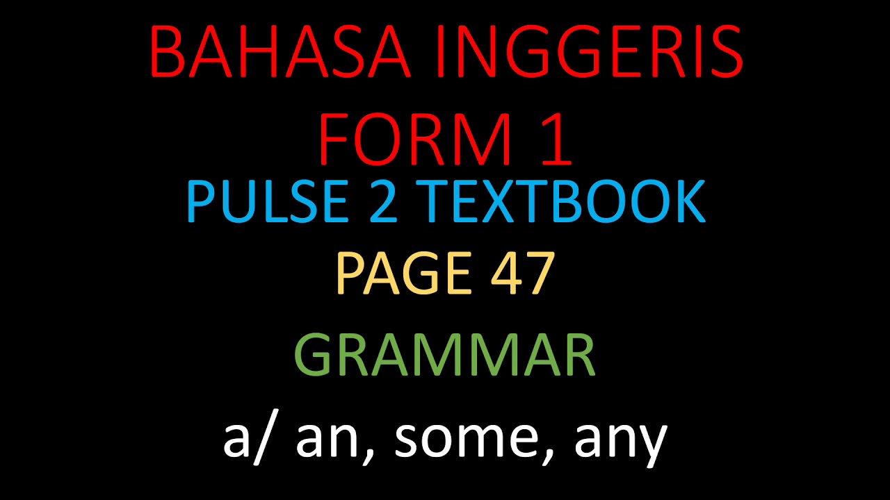 Bahasa Inggeris Form 1 Pulse 2 Textbook page 47  YouTube
