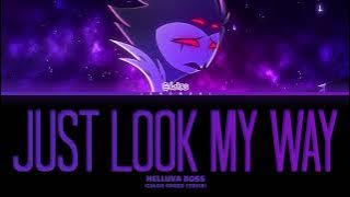 HELLUVA BOSS - 'Just Look My Way' (Color Coded Lyrics)