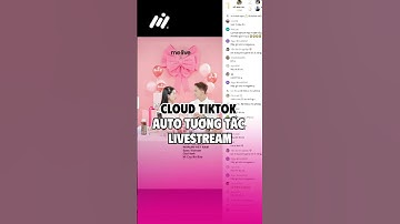 Cloud Titkok #2| Tương tác Livestream - Đẩy phiên live ON TOP ☝️ #Cloudtiktok #Maxtiktok