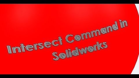 4K || Solidworks Tutorial for Beginners || Intersect command in solidworksidworks || Intersect ||
