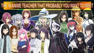 The 16 Female Anime Teacher That Probably You Want To Meet