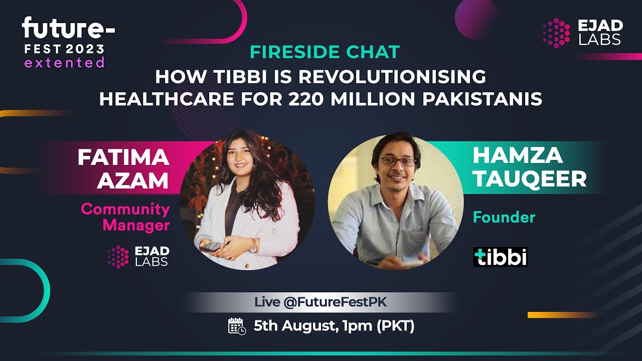 Tibbi: Revolutionising Healthcare for 220 Million Pakistanis with Hamza ...