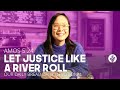 Let Justice Like A River Roll Amos 5 24 Our Daily Bread Video Devotional Let Justice Like A River Roll Amos 5 24 Our Daily Bread Video Devotional