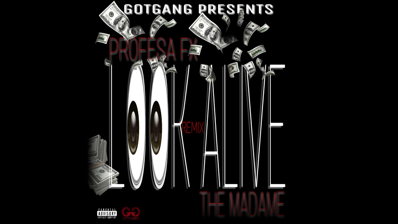 Profesa Fx ft. The Madame - "Look Alive" remix (BlocBoy JB & Drake) prod. By Tay Keith 