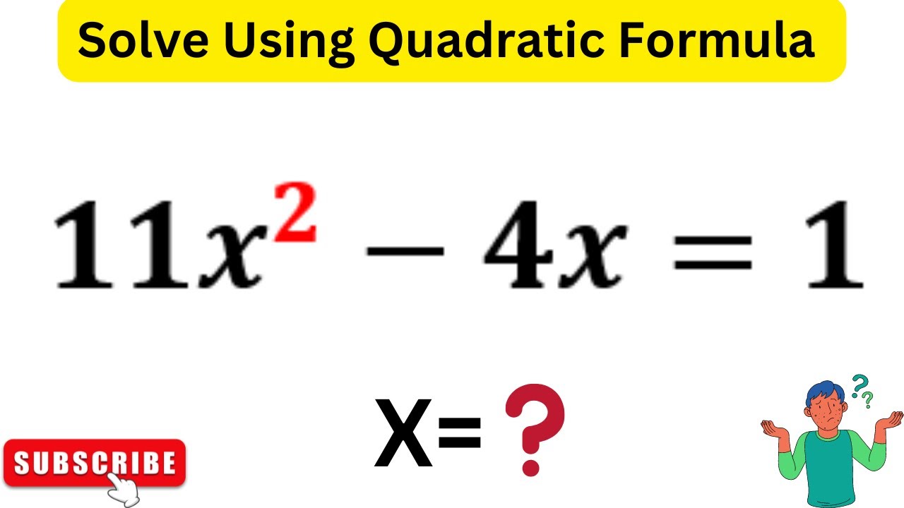 11x-2-4x-1-solve-using-quadratic-formula-youtube