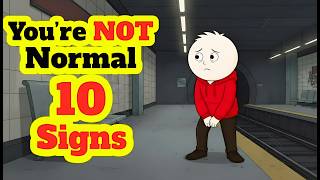You Are Not Normal If You Do These 10 Things, And That Is Actually a Good Thing | NeuroSoul Lab