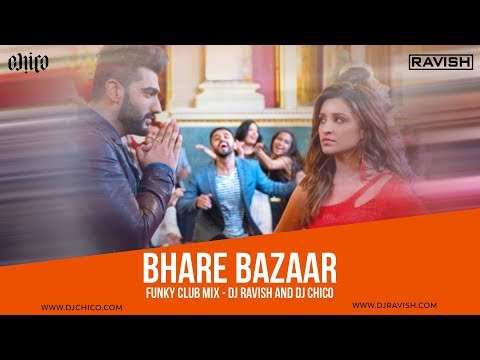 Bhare Bazaar | Namaste England | Funky Club Mix | DJ Ravish & DJ Chico