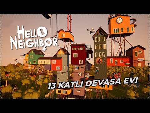 KOMŞUMUN 13 KATLI DEVASA EVİ! | Hello Neighbor Mod [Türkçe] #190