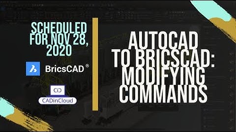 AutoCAD to BricsCAD: Modifying Commands