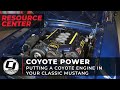 What You Need To Know Before Coyote Swapping Your Classic Mustang