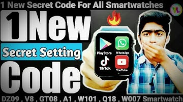1 New Secret Setting Code For All Smartwatches | New Secret Code For DZ09 Smartwatch | You Look