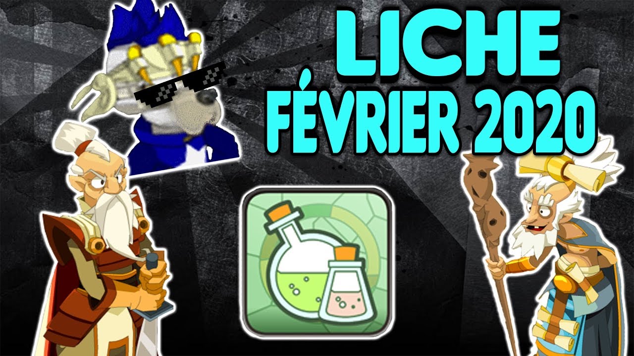 [Dofus] Liche Février 2020 !