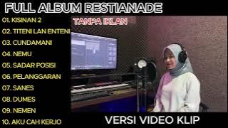 Restianade -  Kisinan 2 - Titeni Lan Enteni Full Album Terbaru 2023 (Video Klip)