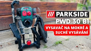 Wet and dry vacuum cleaner PARKSIDE PWD 30 B1  Ideal for the workshop