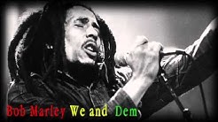 Bob Marley We and Dem (mp3+Download)  - Durasi: 5:51. 