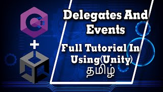 Delegates And Events Full Tutorial In Unity -Tamil