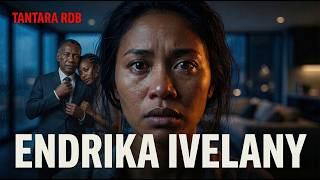 Tantara RDB — ENDRIKA IVELANY | Indray Mihaino (Tantara Malagasy)