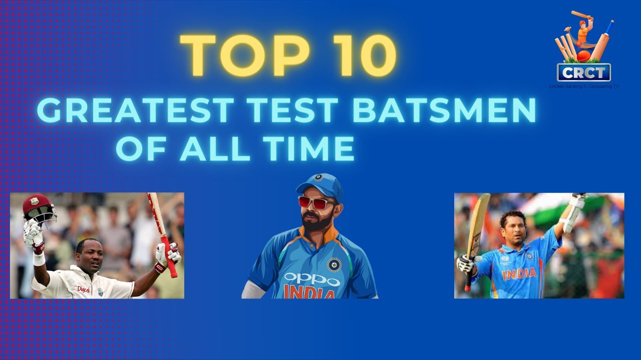 Top 10 Test Batsmen Of All Time (top 10 test batsman till 2022)