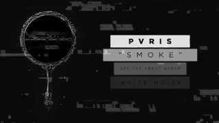 Vignette de la vidéo "PVRIS - Smoke"