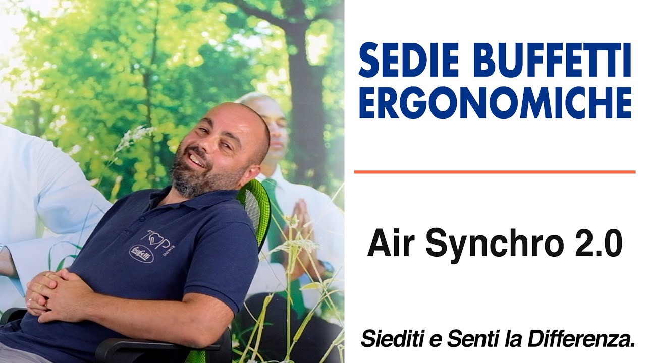 Sedia Ergonomica Buffetti da ufficio: scopriamo insieme Air Synchro 2.0 -  YouTube