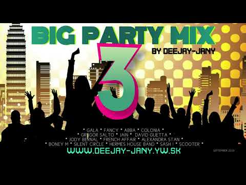 BiG PARTY Mix 3 (by Deejay-jany) *** Party Hits * Oldies * Latino * Dance ***