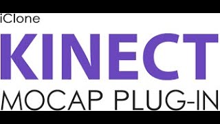 Day 27- Using Kinect Mocap Plugin to Track Body Motion with Iclone 7.8 Part 1