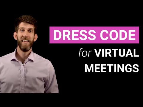 Video: How To Dress For Virtual Calls And Meetings