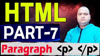 How to Use Paragraph Tag in HTML Code | Learn HTML Part 7