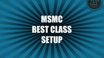Black ops 2 | Best MSMC class setup |