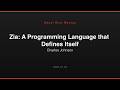 Zia: A Programming Language that Defines Itself (Part 2)