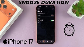 How To Adjust Alarm Snooze Duration On iPhone 17 / 17 Pro