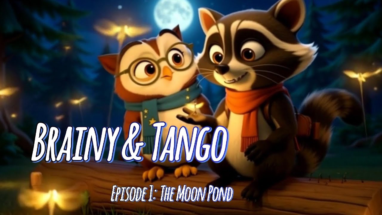 Brainy & Tango: The Moon Pond. 
