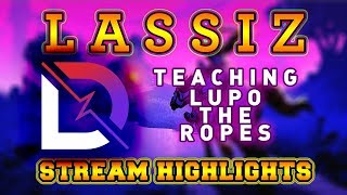 Lassiz Stream Highlights #42 - Teaching Lupo The Ropes