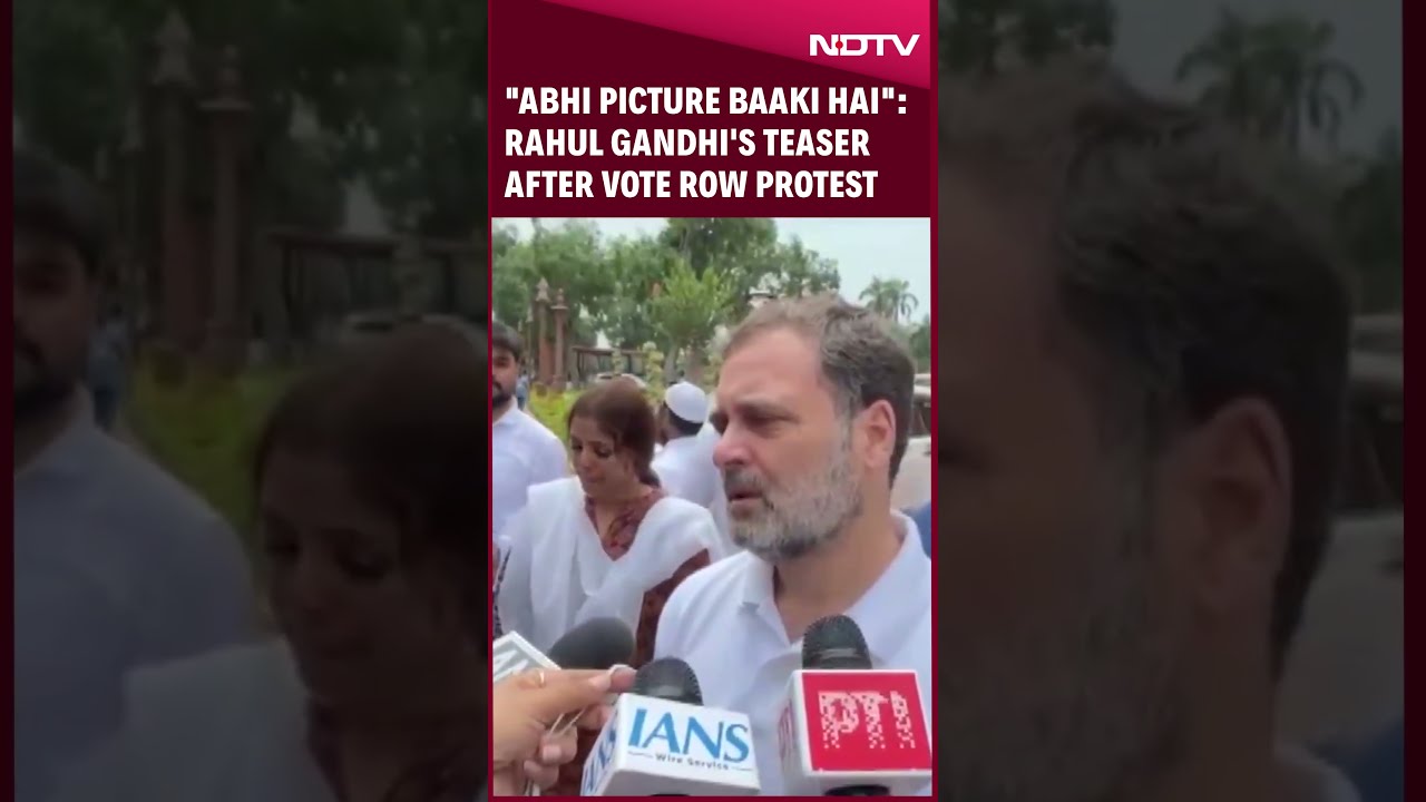 Rahul Gandhi S Teaser After Vote Row Protest Abhi Picture Baaki Hai 