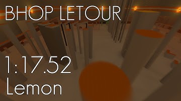 [GMOD BHOP] bhop_letour in 1:17 by Lemon