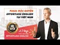 🔥  AJ Hoge nói về tình trạng ăn cắp bản quyền Effortless English tại Việt Nam