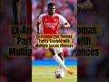 Ex Arsenal Star Thomas Partey Charged With Multiple Sexual Offences Shorts Ex Arsenal Star Thomas Partey Charged With Multiple Sexual Offences Shorts