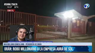 SALTA - Orán: Robo Millonario a la empresa Abra de Sol #canal7salta