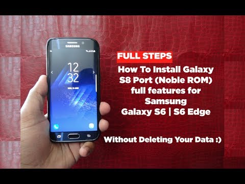 [EASY STEPS] Install Galaxy S8 Port on Galaxy S6 and S6 Edge