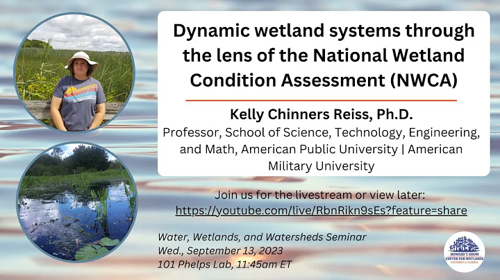 W3 Seminar: Dynamic wetland systems through the lens of the National Wetland Condition Assessment