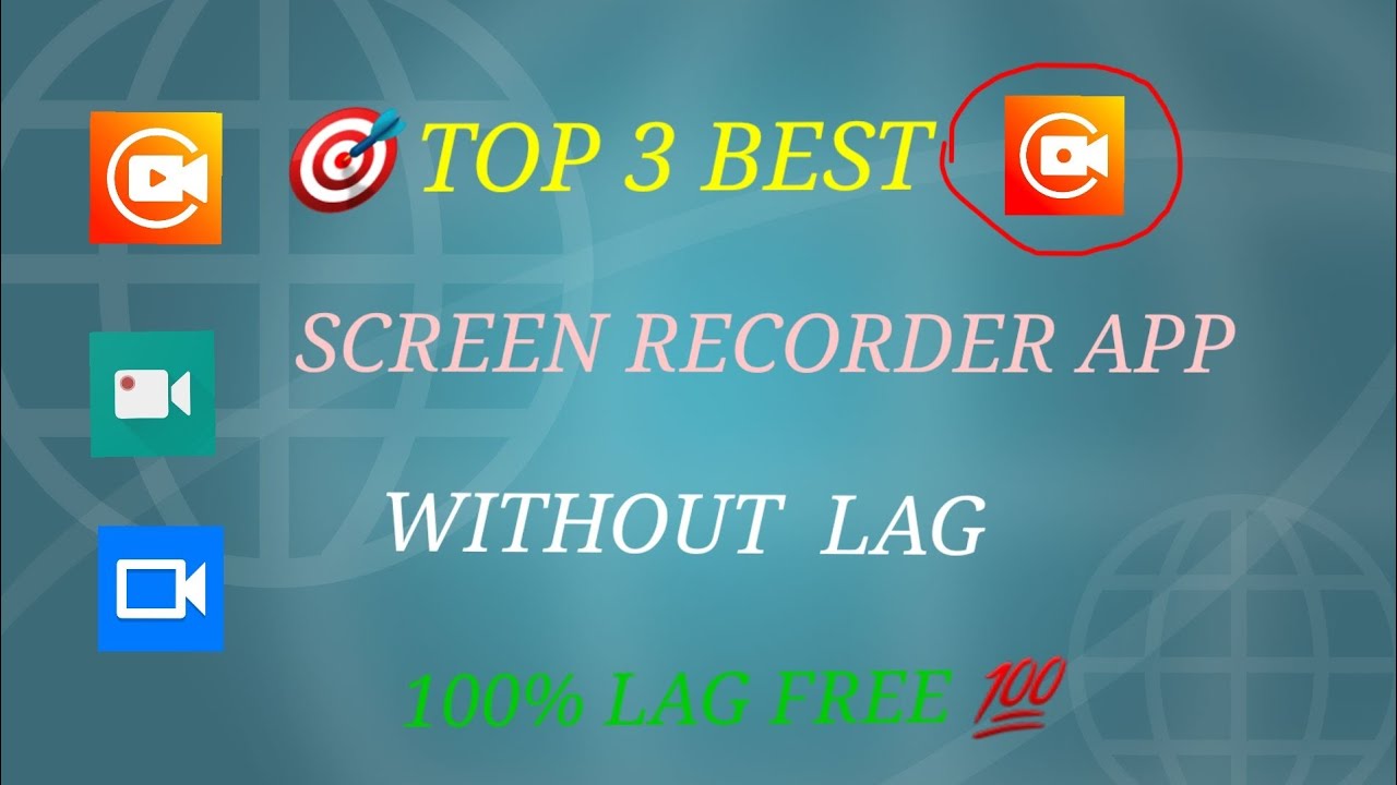🎯 TOP 3 BEST SCREEN RECORDER APP WITHOUT LAG 100 LAG FREE 👍 YouTube
